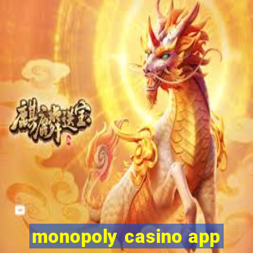 monopoly casino app