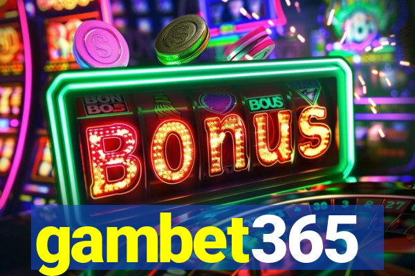 gambet365