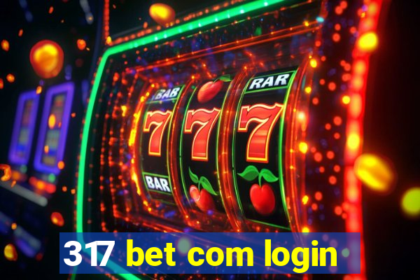 317 bet com login