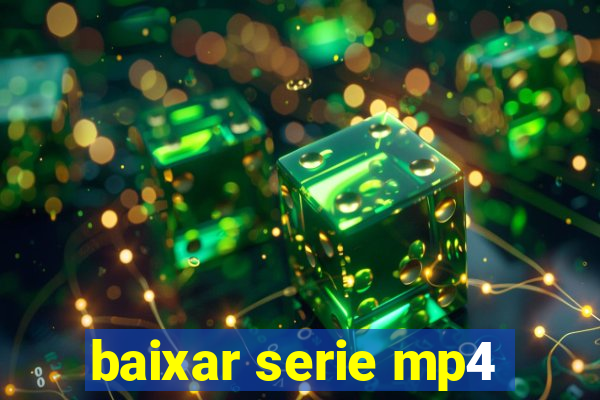 baixar serie mp4