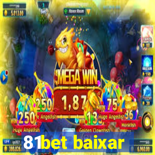 81bet baixar