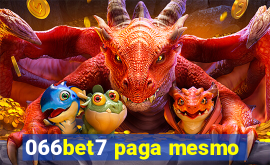 066bet7 paga mesmo