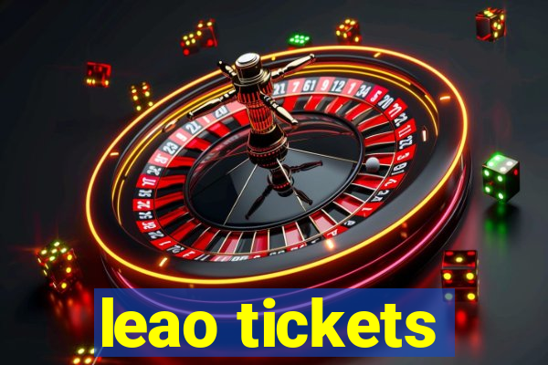 leao tickets