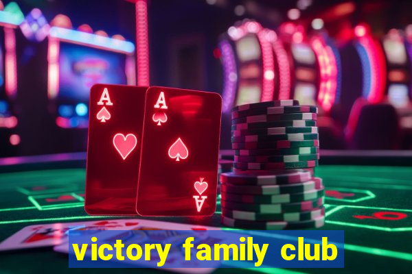 victory family club