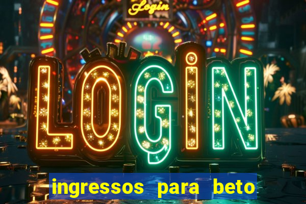 ingressos para beto carrero world