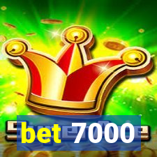 bet 7000