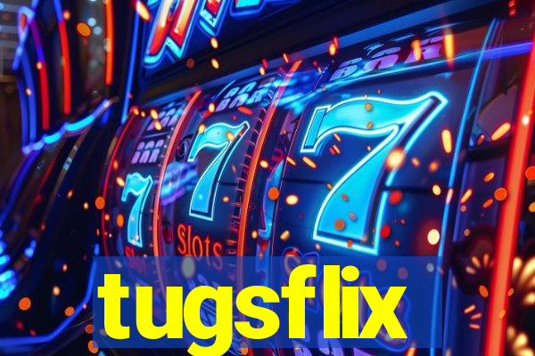 tugsflix