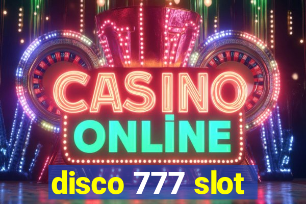 disco 777 slot