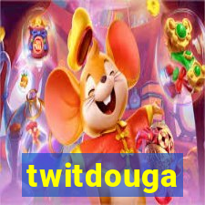 twitdouga