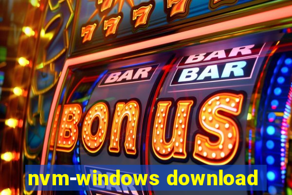 nvm-windows download