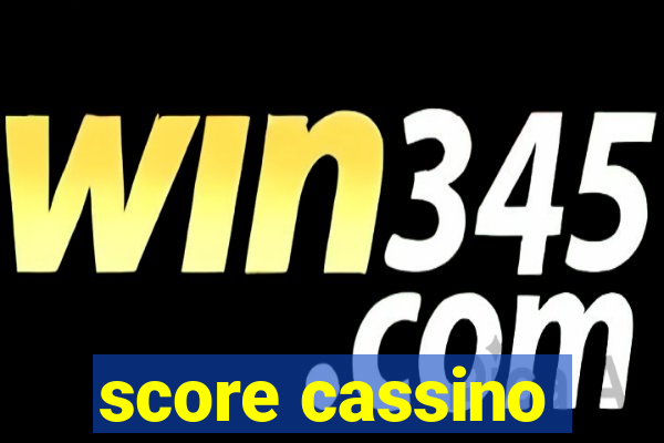 score cassino