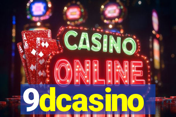 9dcasino