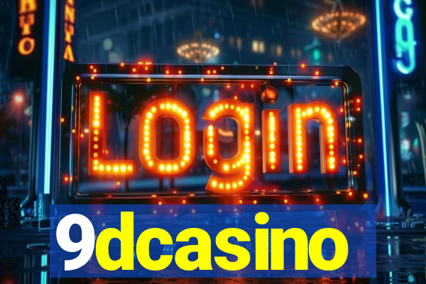 9dcasino