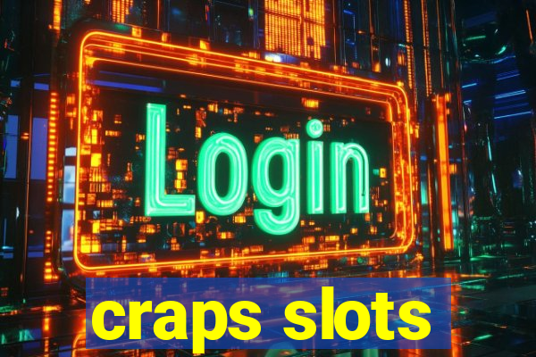 craps slots