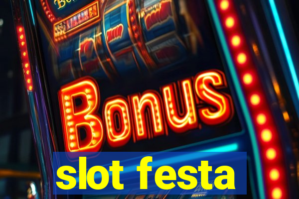 slot festa