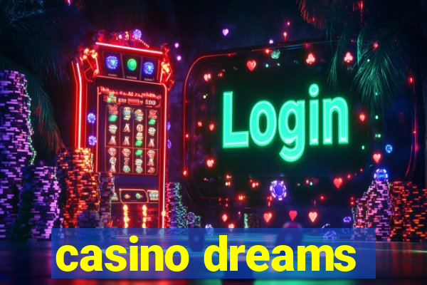 casino dreams