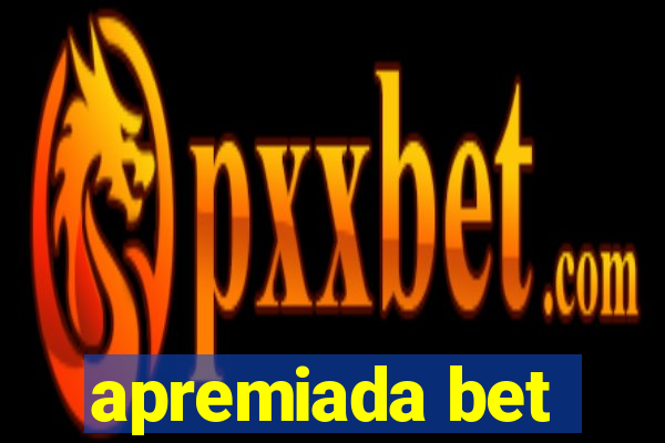 apremiada bet