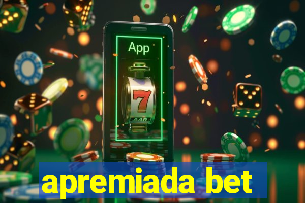 apremiada bet