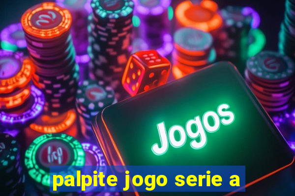 palpite jogo serie a