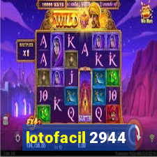 lotofacil 2944