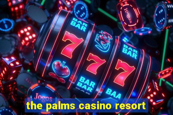 the palms casino resort