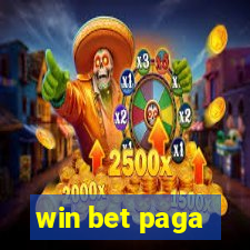 win bet paga