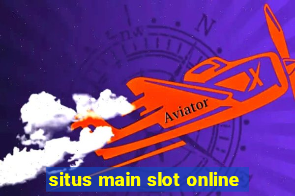 situs main slot online