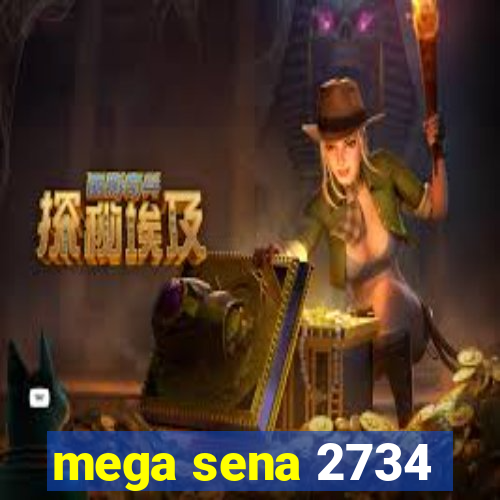 mega sena 2734