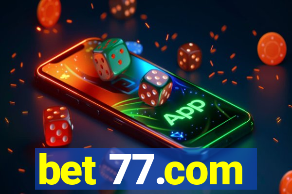 bet 77.com