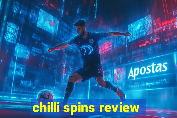 chilli spins review