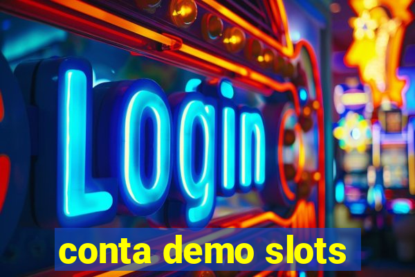 conta demo slots