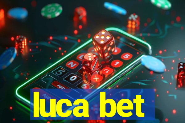 luca bet