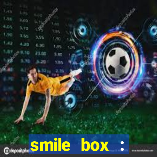 smile box : victory collector