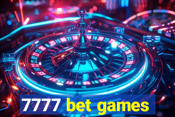 7777 bet games