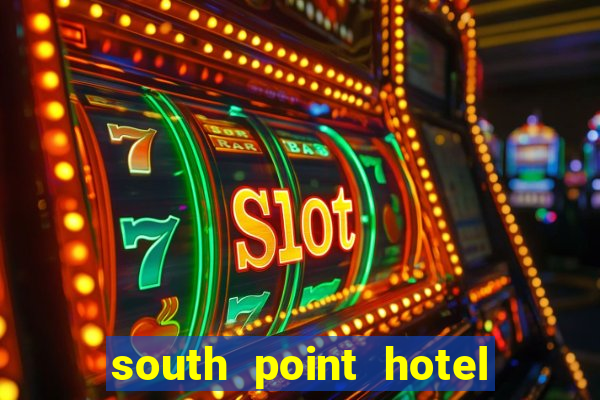 south point hotel and casino las vegas