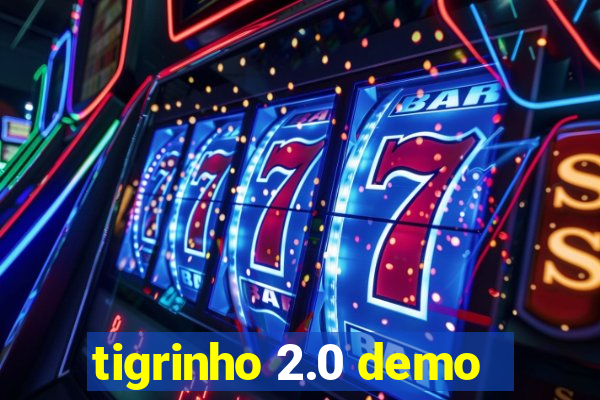 tigrinho 2.0 demo