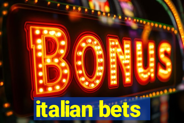 italian bets