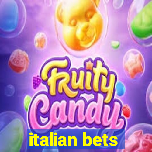 italian bets