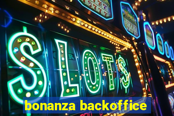 bonanza backoffice