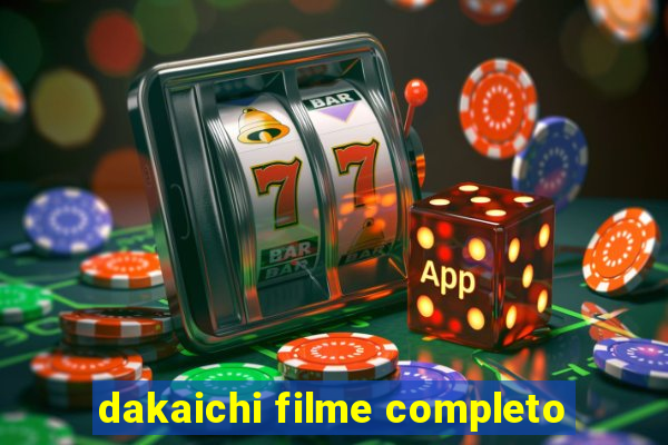 dakaichi filme completo