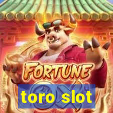 toro slot