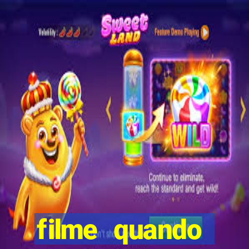 filme quando encontrei voce