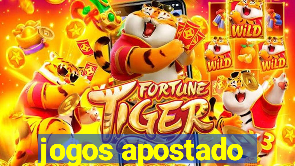 jogos apostado