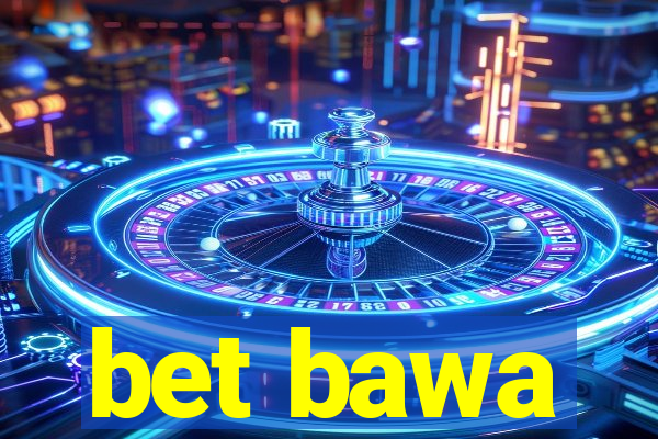 bet bawa