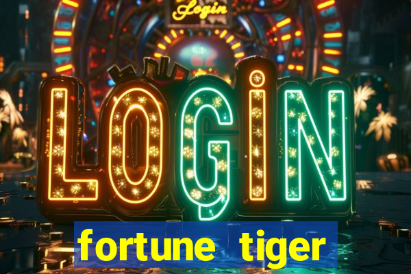 fortune tiger dinheiro infinito