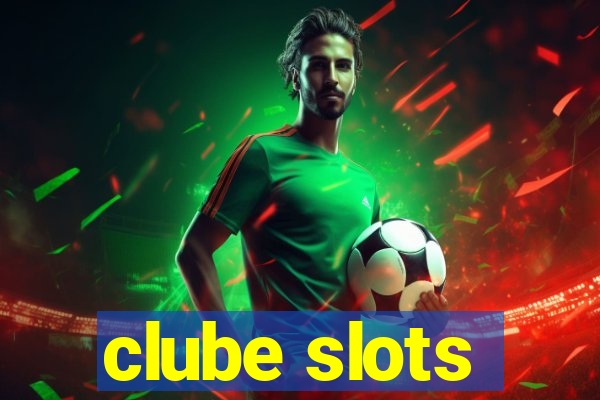 clube slots