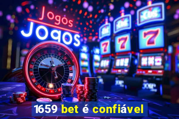 1659 bet é confiável