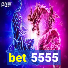 bet 5555