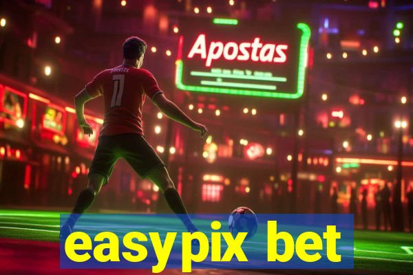 easypix bet