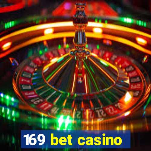 169 bet casino